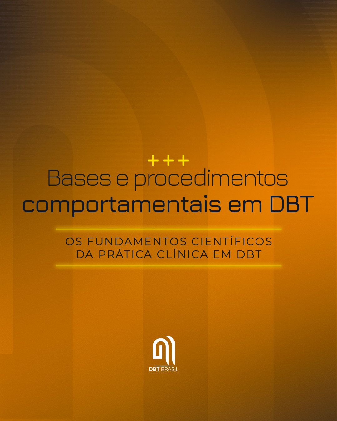 Bases e Procedimentos Comportamentais em DBT