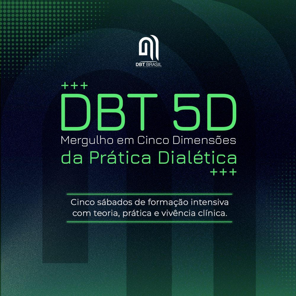 DBT 5D · Mergulho em Cinco Dimensões da Prática Dialética